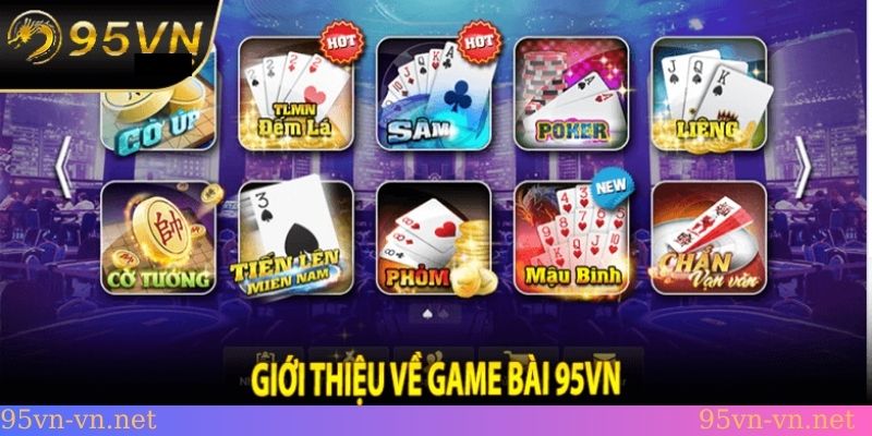 GAME BÀI HẤP DẪN TẠI 95VN