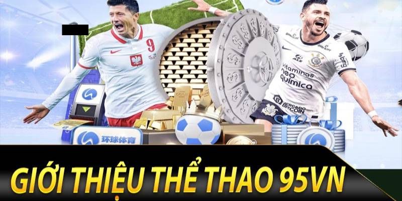 Tìm hiểu về thể thao 95vn